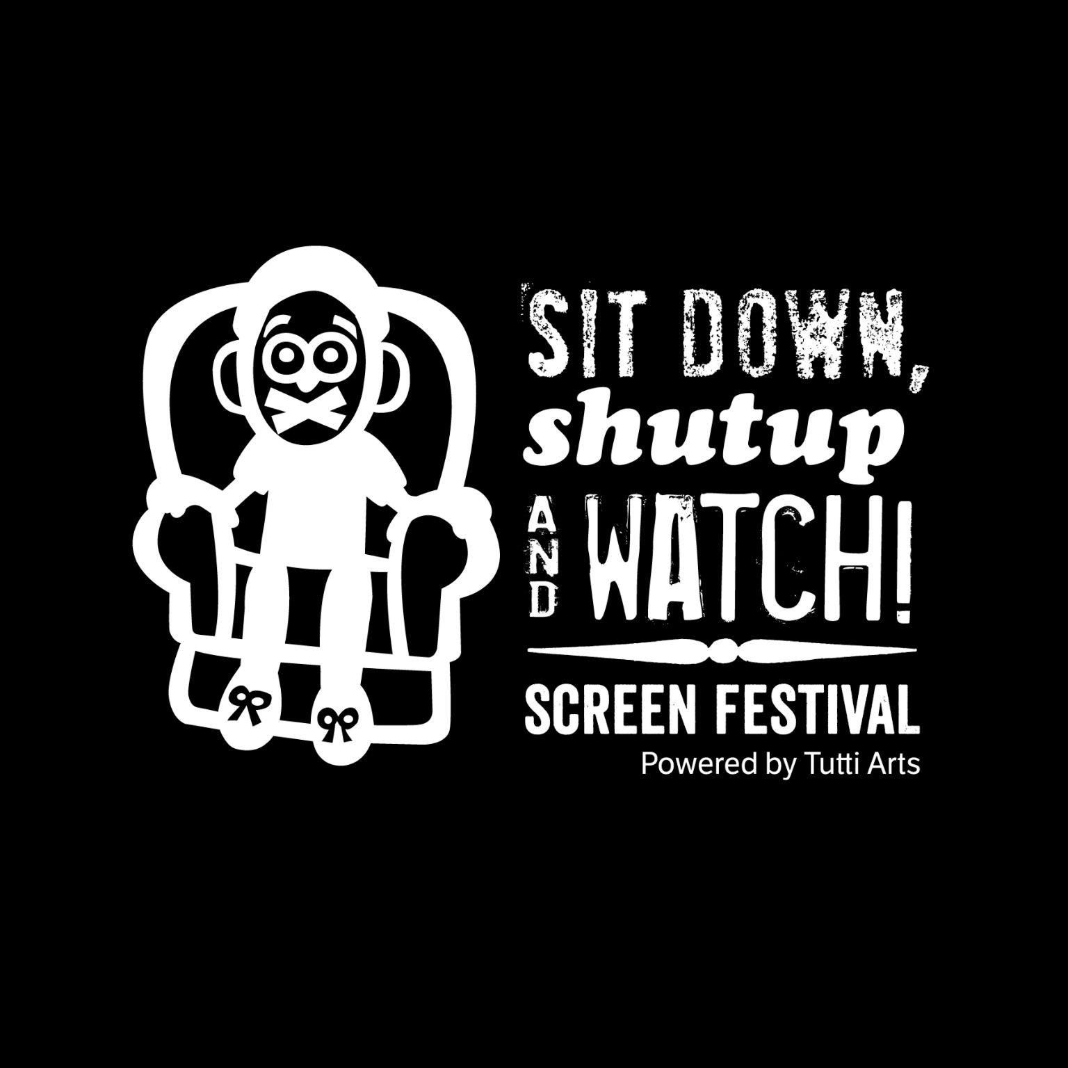Sit Down Shutup and Watch Screen Festival