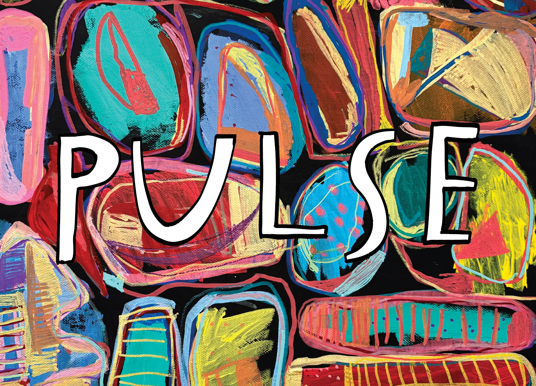 Artwork showing colourful, hand drawn shapes on black paper reminiscent of bugs or beetles overlayed with handwritten text reading, 'Pulse'. 