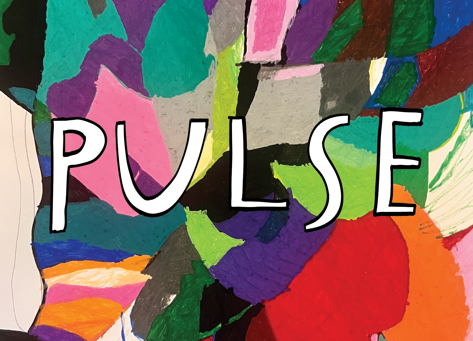 Coloured, hand drawn shapes overlayed with the text, 'Pulse'. 