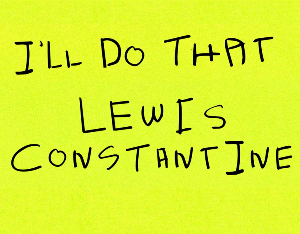 Text on a yellow green background says 'I'll do that' and 'Lewis Constantine'.